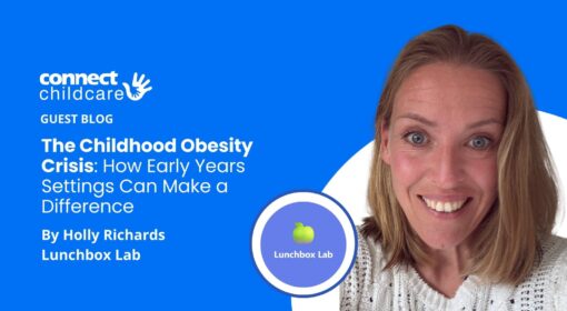 The Childhood Obesity Crisis: How Early Years Settings Can Make a Difference